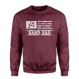Band Dad Horizontal Flag on a Sweatshirt with a White Graphic