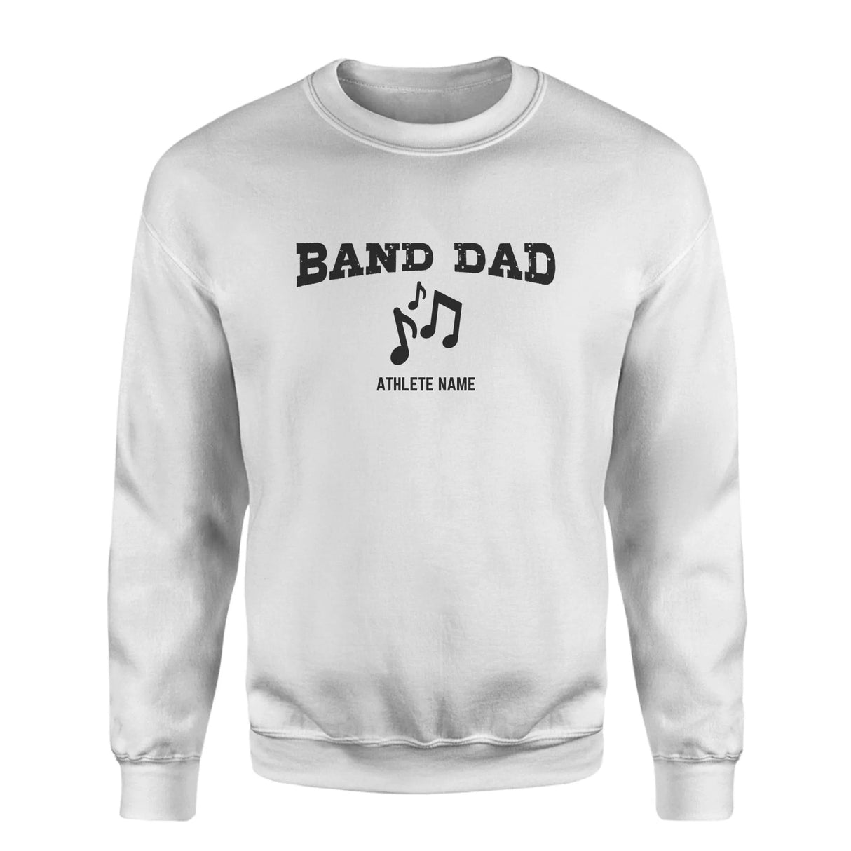 Band Dad with Musician Icon and Musician Name on a Sweatshirt with a Black Graphic