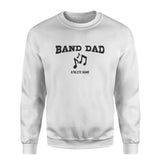 Band Dad with Musician Icon and Musician Name on a Sweatshirt with a Black Graphic