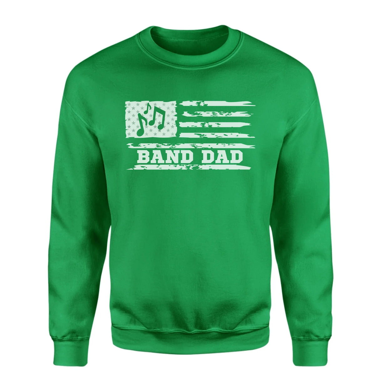 Band Dad Horizontal Flag on a Sweatshirt with a White Graphic