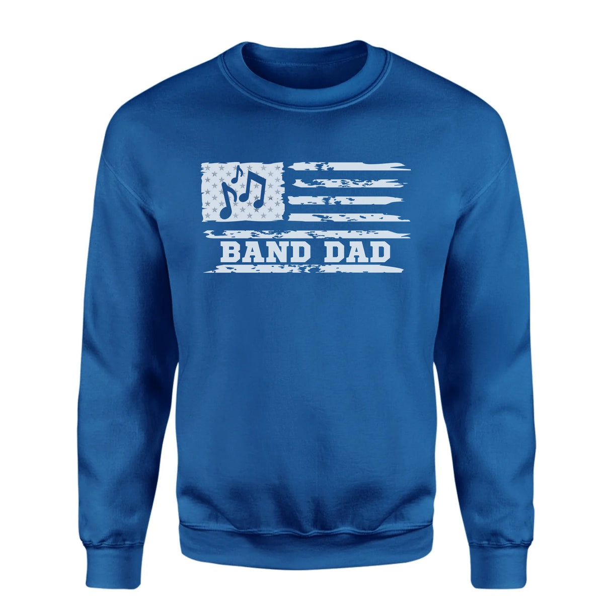 Band Dad Horizontal Flag on a Sweatshirt with a White Graphic