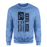 Band Mom Vertical Flag on a Sweatshirt with a Black Graphic