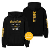 Basketball Is Her World, She Is Mine With Basketball Player Name And Custom Sleeve on a Hoodie