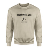 Basketball Dad with Basketball Player Icon and Basketball Player Name on a Sweatshirt with a Black Graphic