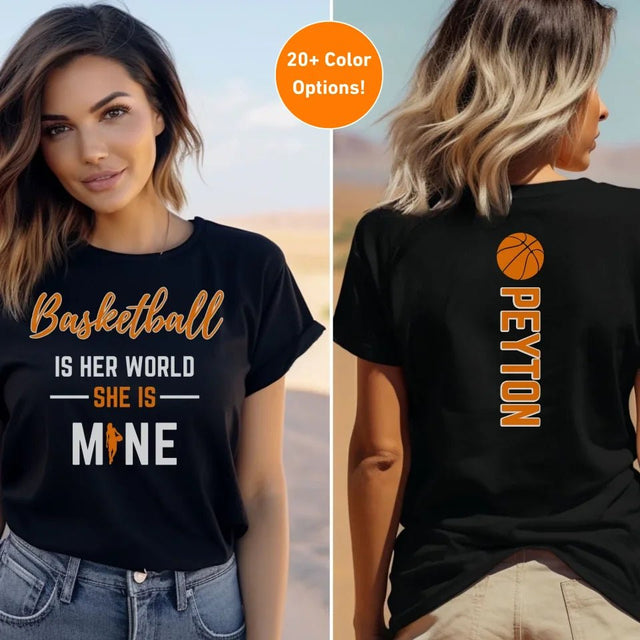 Basketball Is Her World, She Is Mine With Basketball Player Name on a Unisex T-Shirt