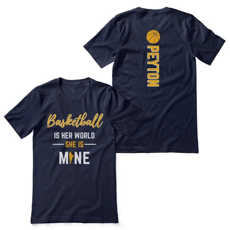 Basketball Is Her World, She Is Mine With Basketball Player Name on a Unisex T-Shirt