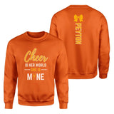 Cheer Is Her World, She Is Mine With Cheerleader Name on a Sweatshirt