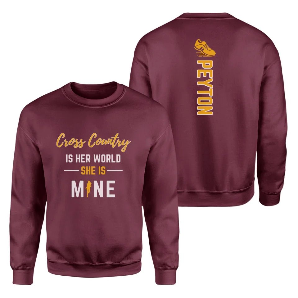 Cross Country Is Her World, She Is Mine With Cross Country Runner Name on a Sweatshirt