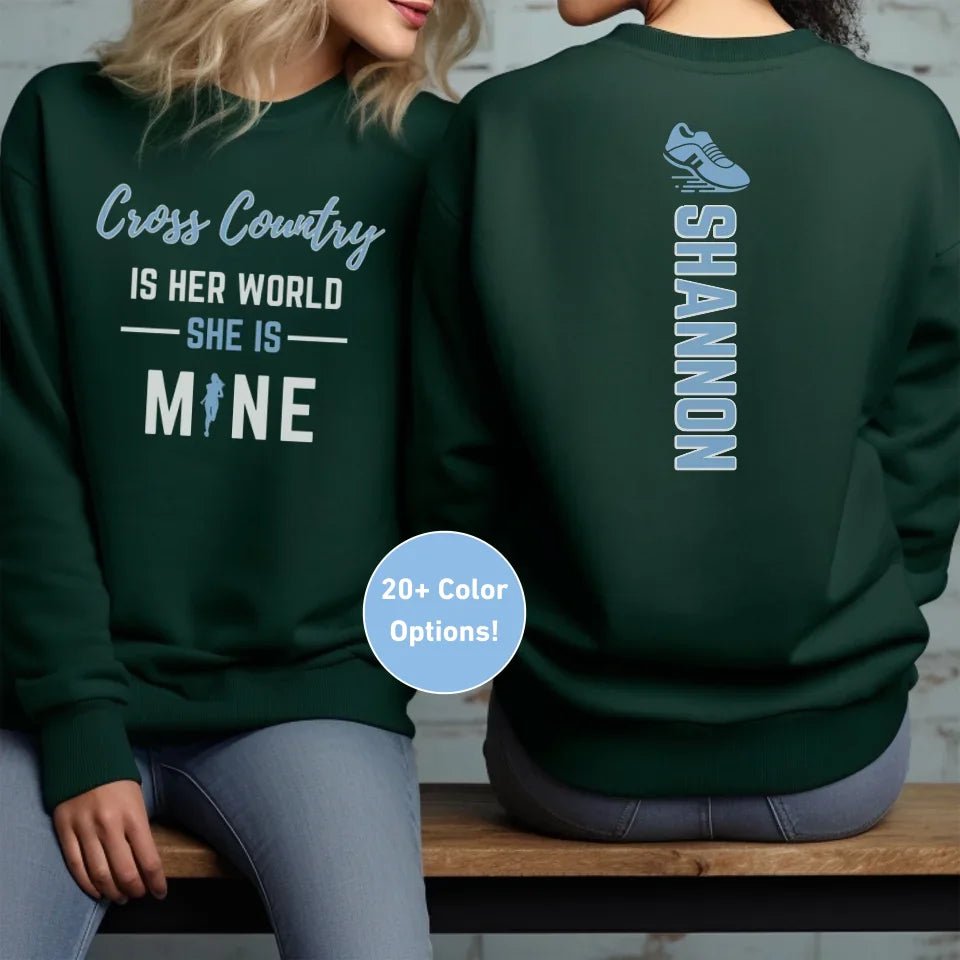 Cross Country Is Her World, She Is Mine With Cross Country Runner Name on a Sweatshirt