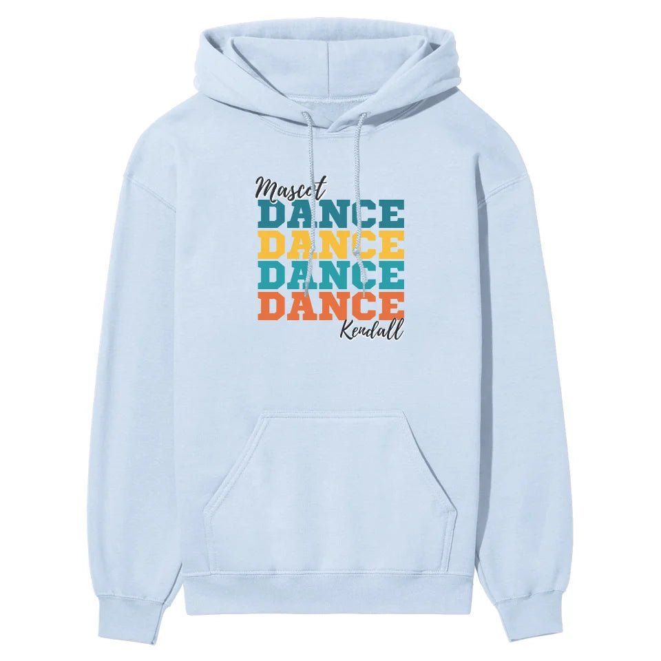 Personalized Dance Dance Dance on a Hoodie With Mascot and Dancer Name on a Hoodie