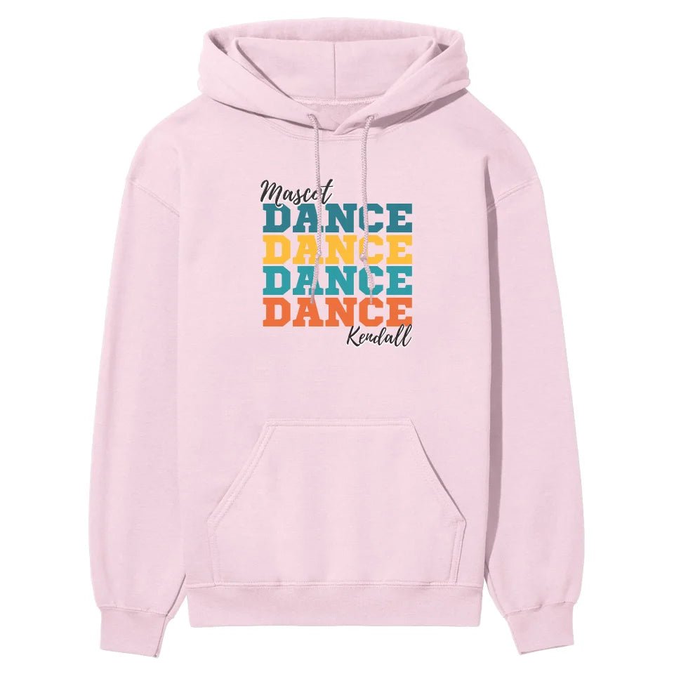 Personalized Dance Dance Dance on a Hoodie With Mascot and Dancer Name on a Hoodie