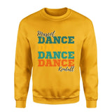 Personalized Dance Dance Dance on a Sweatshirt With Mascot and Dancer Name on a Sweatshirt