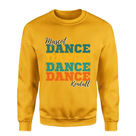 Personalized Dance Dance Dance on a Sweatshirt With Mascot and Dancer Name on a Sweatshirt