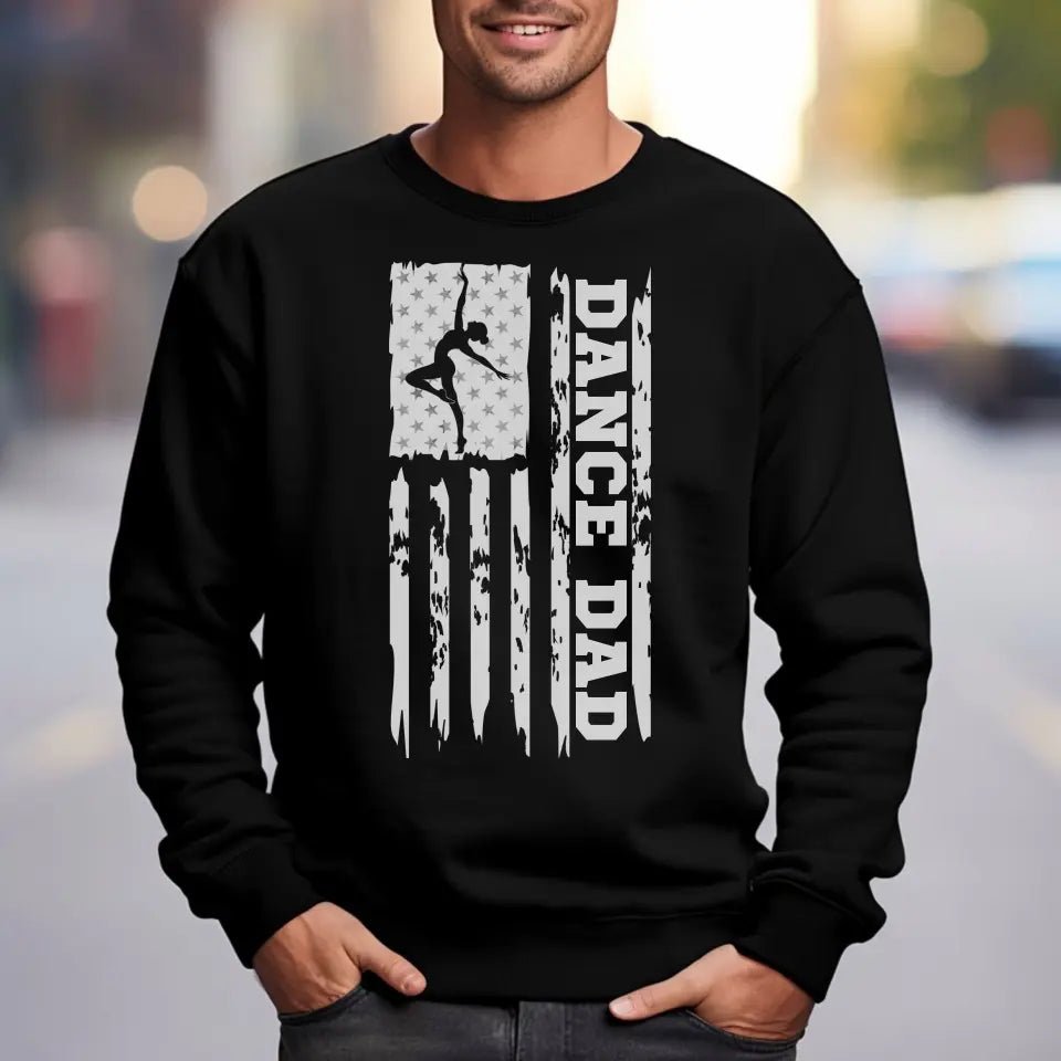 Dance Dad Vertical Flag on a Sweatshirt with a White Graphic