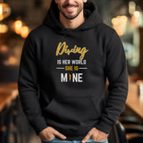 Diving Is Her World, She Is Mine on a Hoodie