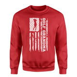 Golf Grandma Vertical Flag on a Sweatshirt with a White Graphic