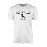Hockey Dad with Hockey Player Icon and Hockey Player Name on a Men's T-Shirt with a Black Graphic