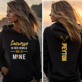 Lacrosse Is Her World, She Is Mine With Lacrosse Player Name And Custom Sleeve on a Hoodie