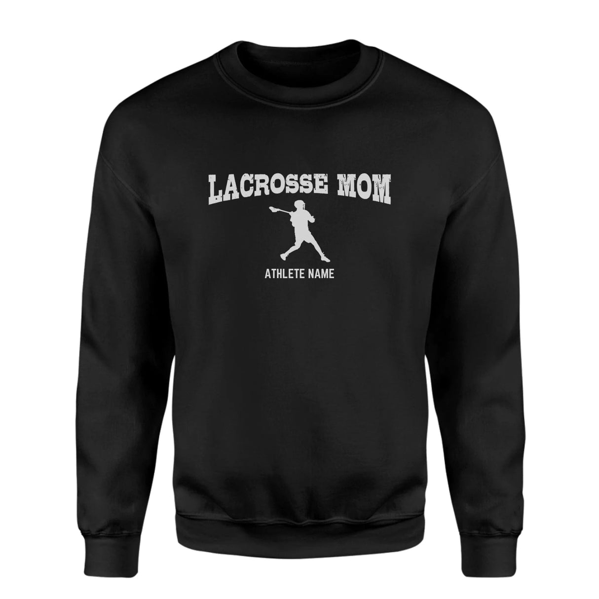 Lacrosse Mom with Lacrosse Player Icon and Lacrosse Player Name on a Sweatshirt with a White Graphic