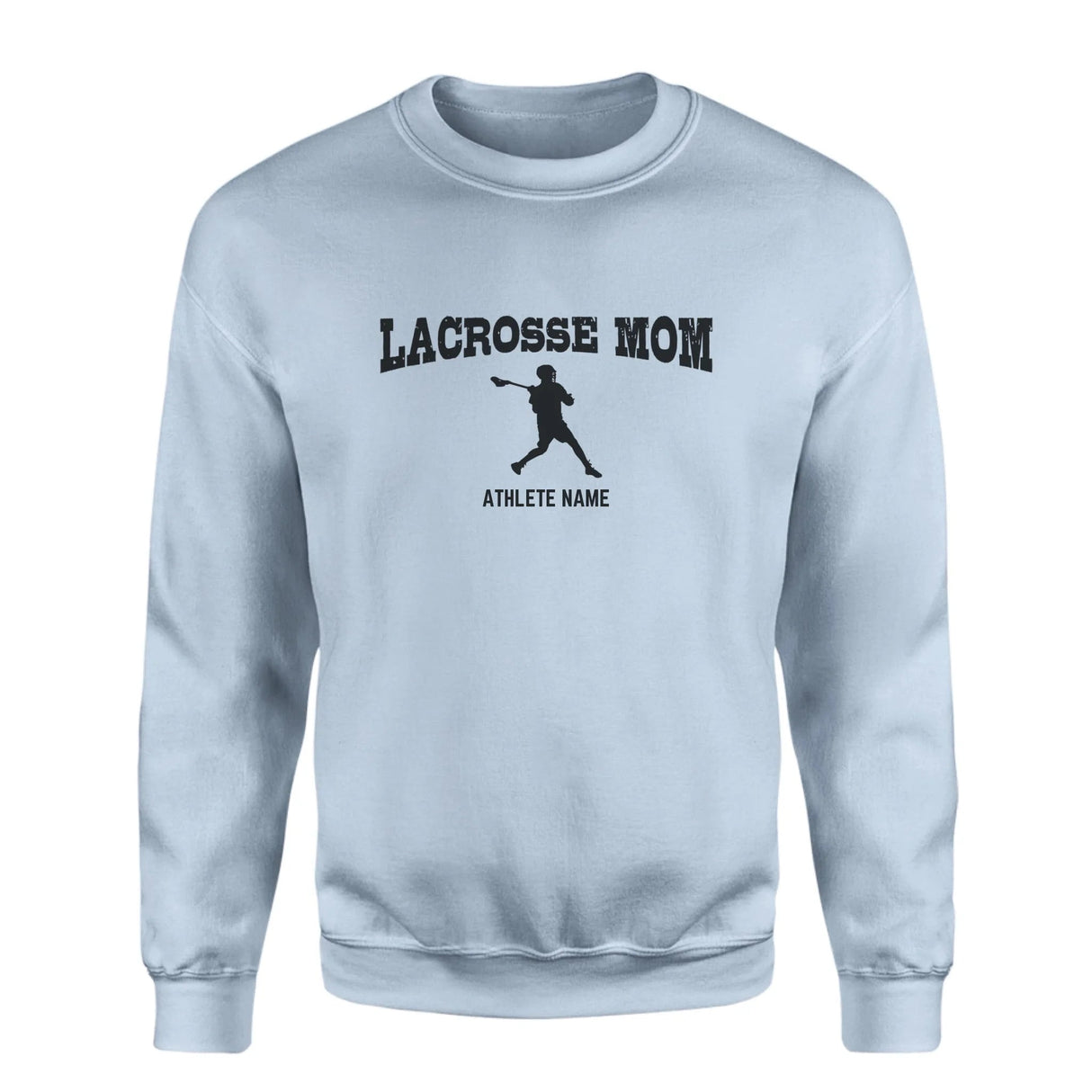 Lacrosse Mom with Lacrosse Player Icon and Lacrosse Player Name on a Sweatshirt with a Black Graphic