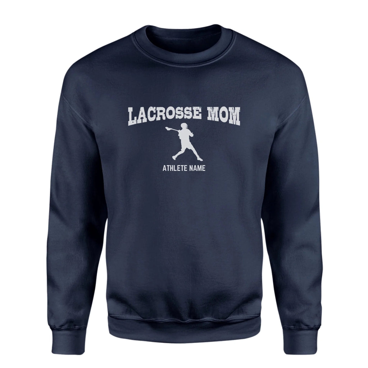 Lacrosse Mom with Lacrosse Player Icon and Lacrosse Player Name on a Sweatshirt with a White Graphic