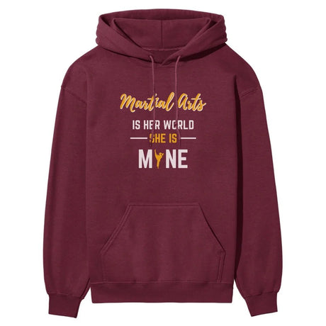 Martial Arts Is Her World, She Is Mine on a Hoodie