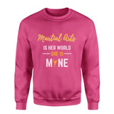 Martial Arts Is Her World, She Is Mine on a Sweatshirt