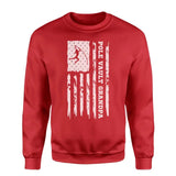 Pole Vault Grandpa Vertical Flag on a Sweatshirt with a White Graphic