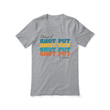 Personalized Shot put Shot put Shot put Shirt With Mascot and Shot putter Name on a Unisex T-Shirt