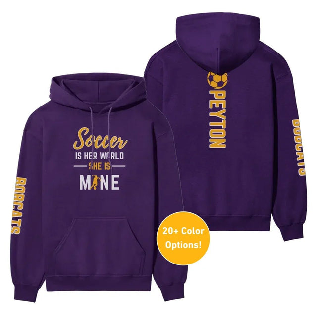 Soccer Is Her World, She Is Mine With Soccer Player Name And Custom Sleeve on a Hoodie