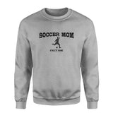Soccer Mom with Soccer Player Icon and Soccer Player Name on a Sweatshirt with a Black Graphic