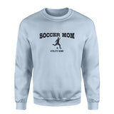 Soccer Mom with Soccer Player Icon and Soccer Player Name on a Sweatshirt with a Black Graphic