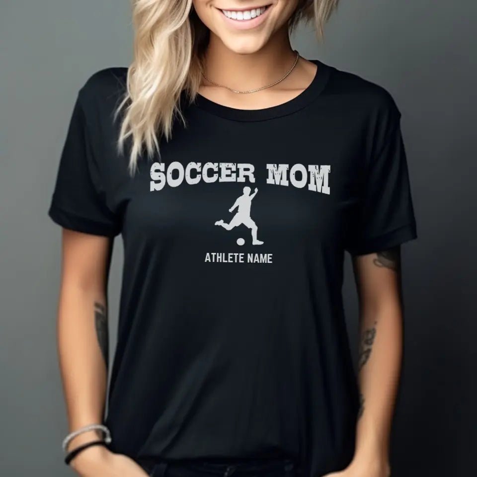 Soccer Mom with Soccer Player Icon and Soccer Player Name on a Unisex T-Shirt with a White Graphic