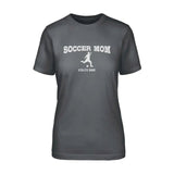 Soccer Mom with Soccer Player Icon and Soccer Player Name on a Unisex T-Shirt with a White Graphic