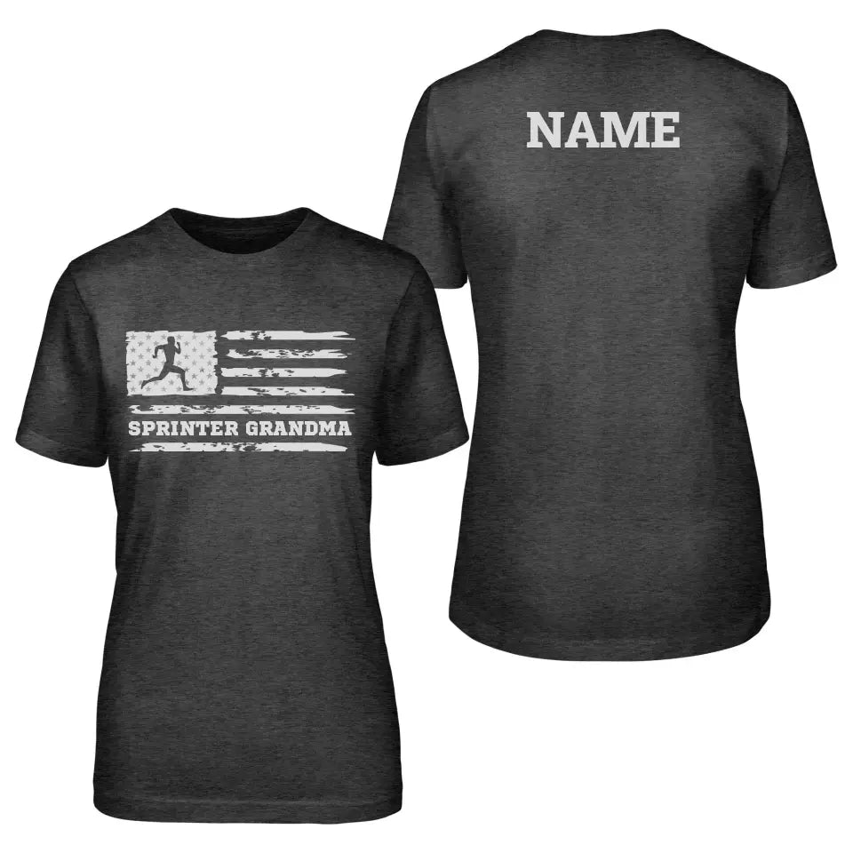 Sprint Grandma Horizontal Flag With Sprinter Name on a Unisex T-Shirt with a White Graphic