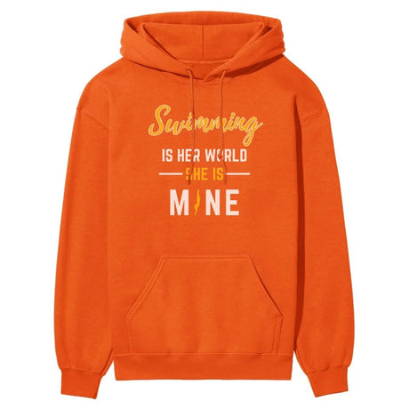 Swimming Is Her World, She Is Mine on a Hoodie