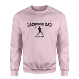 Lacrosse Dad with Lacrosse Player Icon and Lacrosse Player Name on a Sweatshirt with a Black Graphic