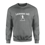 Lacrosse Dad with Lacrosse Player Icon and Lacrosse Player Name on a Sweatshirt with a White Graphic