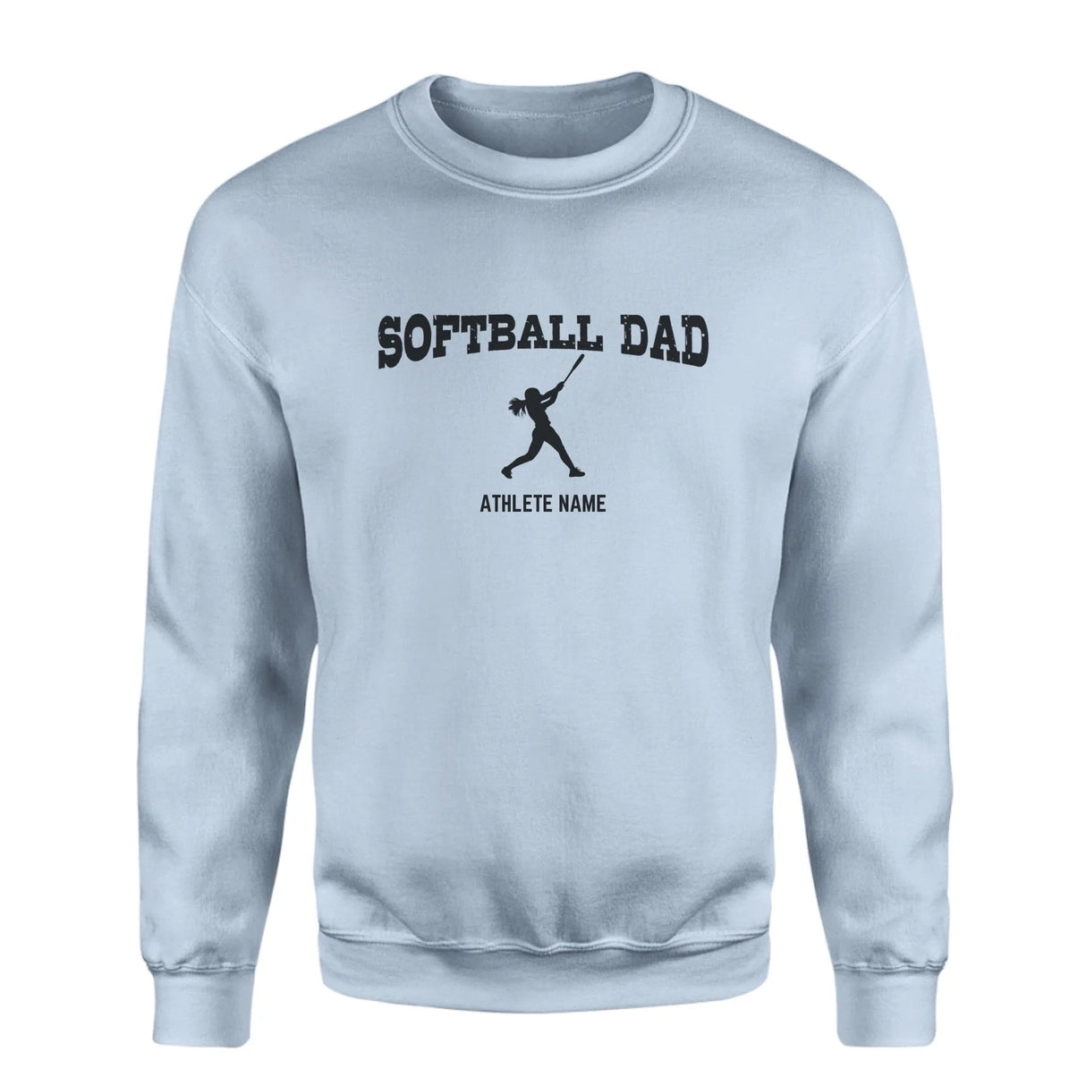 Softball Dad with Softball Player Icon and Softball Player Name on a Sweatshirt with a Black Graphic