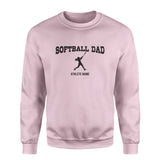 Softball Dad with Softball Player Icon and Softball Player Name on a Sweatshirt with a Black Graphic
